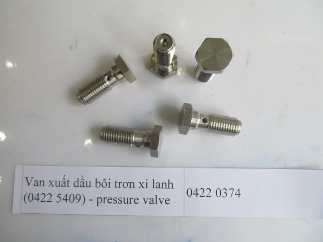 van-xuat-dau-boi-tron-xi-lanh-0422-5409-pressure-valve-0422-0374